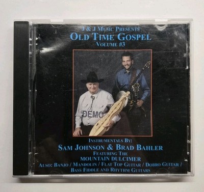 Sam Johnson & Brad Bahler Old Time Gospel Volume #3 Instrumentals CD 1995