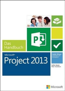 Microsoft Project 2013 - Das Handbuch (Buch + E-Boo... | Buch | Zustand sehr gut