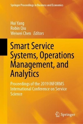 Smart Service Systems, Operations Management, and Analytics: Proceedings of the 