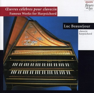 Luc Beausejour - Oeuvres Celebres Pour Clavecin [Used Very Good CD] Canada - Imp