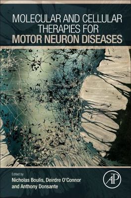 Molecular and Cellular Therapies for Motor Neuron Diseases, Hardcover by Boul...