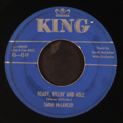 SARAH MCLAWLER: ready, willin' and able / please try to love me KING 7'' Single