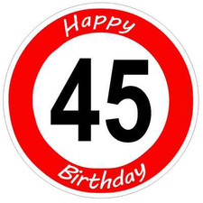 Verkehrsschild 45 Geburtstag Verkehrszeichen ...