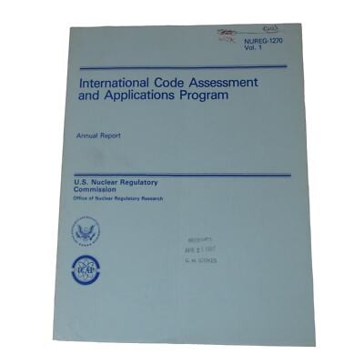 International Code Assessment and Applications Program Vol 1 Annual Report 1987