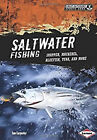 Saltwater Fishing : Snapper, Mackerel, Bluefish, Tuna, and More T