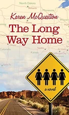 The Long Way Home - Paperback By McQuestion, Karen - GOOD