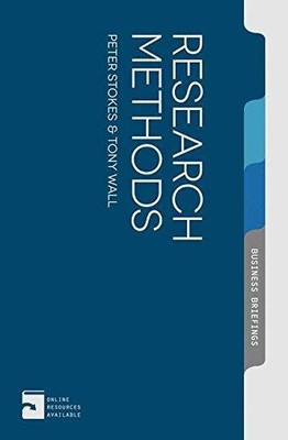 Research Methods: 4 (Palgrave Business Briefing) - Stokes, Peter