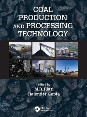 Coal Production and Processing Technology, Hardcover by Riazi, M. R. (EDT); G...