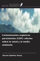 Gervas Epafras Assey | Contaminantes OrgáNicos Persistentes (Cop): Efectos...