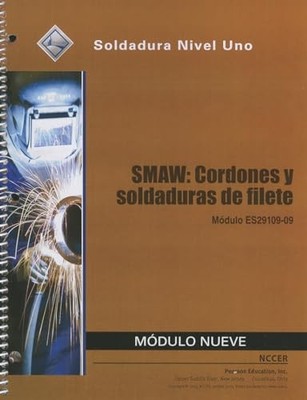 ES29109-09 SMAW - Beads and Fillet Welds Trainee Guide in Spanish by NCCER ...
