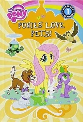 Ponies Love Pets! (My Little - Library Binding, by Hughes Emily C. - Very Good