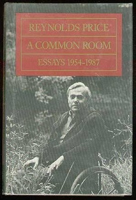 A COMMON ROOM: ESSAYS 1954 - 1987 By Reynolds Price - Hardcover *Mint Condition*
