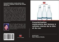 Anshi Jain (U. A.) | CaractéRisation MoléCulaire Des LéSions à Cellules...