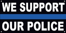 WE SUPPORT OUR POLICE - Vinyl Banner Sign 2 to 20 ft kb