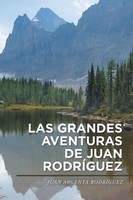 Juan Argenta RodríGuez | Las Grandes Aventuras De Juan RodríGuez | Taschenbuch