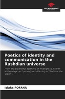 Isiaka Fofana | Poetics Of Identity And Communication In The Rushdian Universe