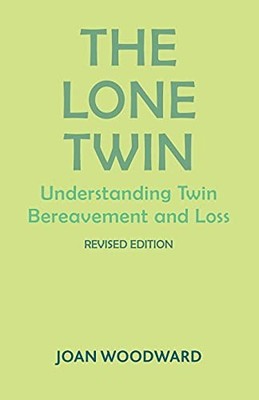 The Lone Twin: Understanding Twin Be..., Woodward, Joan