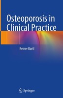 Osteoporosis In Clinical Practice Reiner Bartl