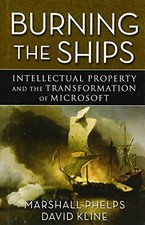 BURNING THE SHIPS: TRANSFORMING YOUR COMPANY'S CULTURE By Marshall Phelps VG