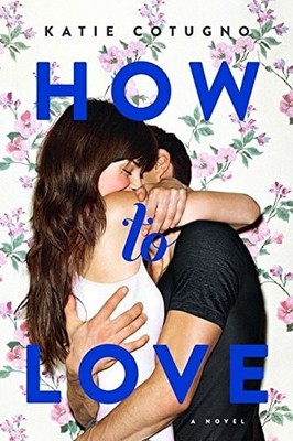 How to Love by Cotugno, Katie, Good Book
