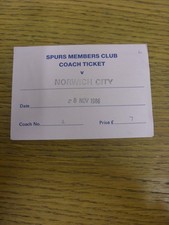 08/11/1986 Tottenham Hotspur Coach Ticket: Norwich City v Tottenham Hotpsur (fol