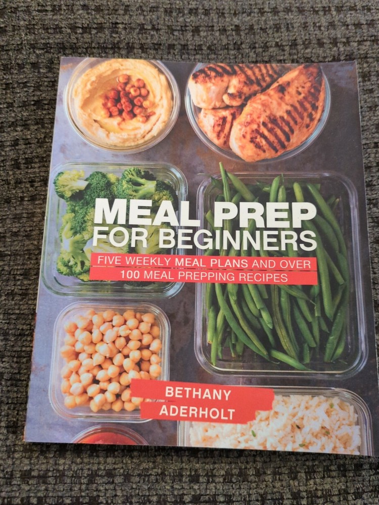 Easy Meal Prep for Beginners with 5 Weekly Plans & 100+ Recipes