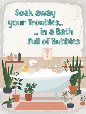 Blechschild 30x40 Bad Soak away your Troubles Bath Wand Deko Cafe Sammler Gesche
