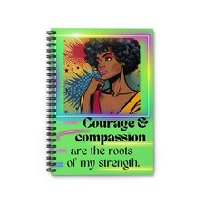 Spiral Notebook - Ruled Line-COURAGE  COMPASSION
