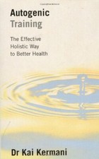 Autogenic Training by Kermani  New 9780285633223 Fast Free Shipping..