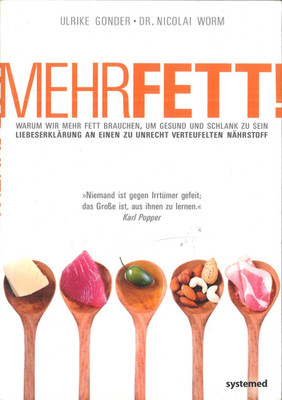 MehrFett! von Ulrike Gonder und Dr. Nicolai Worm (Taschenbuch, 2010)