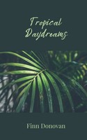Tropical Daydreams | Finn Donovan | Taschenbuch | Englisch | 2025