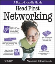 Head First Networking: A Brain-Friendly Guide Benedetti, Ryan|Anderson, Al p...