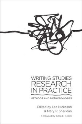 Writing Studies Research in Practice: Methods and Methodologies - GOOD