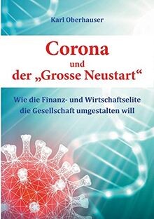 Corona und der Grosse Neustart: Wie die Finanz- u... | Buch | Zustand sehr gut