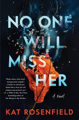 No One Will Miss Her: A Witty and Cunning Psychological Thriller of Identity...