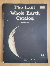 The Last Whole Earth Catalog Access to Tools (PB, 1971) 8th Printing August 1972