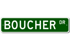 Boucher Drive Street Sign Personalized Custom Last Name Metal Sign - Aluminum
