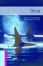 Oxford Bookworms Library: Orc... 9780194234245 by Burrows, Phillip, Foster, Mark