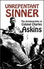 Unrepentant Sinner The Autobiography of Colon...