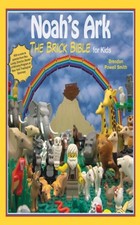 NOAH'S ARK: THE BRICK BIBLE FOR KIDS By Brendan Powell Smith - Hardcover *Mint*