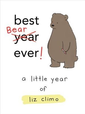 Best Bear Ever!: A Little Year of Liz Climo (Hardback or Cased Book)