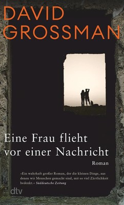 Eine Frau flieht vor einer Nachricht | David Grossman | Taschenbuch | 736 S.