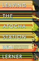 Ben Lerner Leaving The Atocha Station