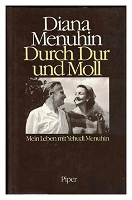 Durch Dur und Moll: Mein Leben mit Yehudi Menuhin Buch Piper