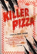 Killer Pizza Greg Taylor