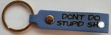 PU Leather Keychain "Don't Do Stupid Sh**"