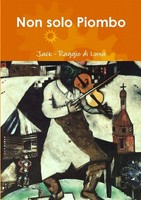 Jack Raggio Di Luna | Non Solo Piombo | Taschenbuch | Italienisch (2014)