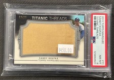 2011 Topps Marquee PSA 8 Sandy Koufax Titanic Threads Patch Relic 63/99 Dodgers