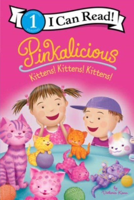 Pinkalicious: Kittens! Kittens! Kittens! by Victoria Kann (Paperback Book)