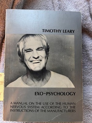 Exo-Psychology : A Manual on the Use of the Human Nervous System According to...